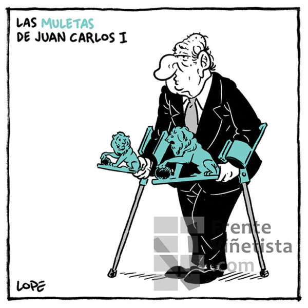 Las muletas de Juan Carlos I - Viñeta de Lope