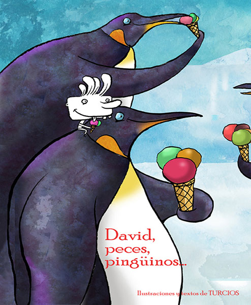 Libro: David, peces, pingüinos.... - De Turcios
