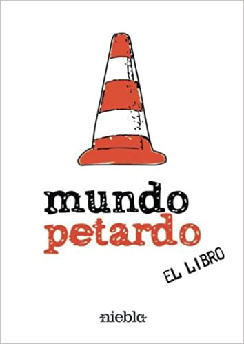 Libro: Mundo Petardo - De Elpetardo